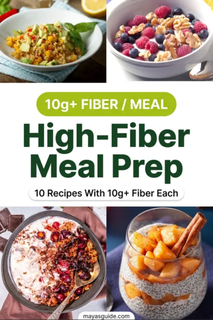 High Fiber Meal Prep: 10 Recipes with 10g+ Fiber Each