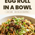 Egg Roll in a Bowl (High-Protein, Low-Carb Meal Prep)