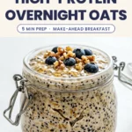High-Protein Overnight Oats (Easy Meal-Prep Jars)