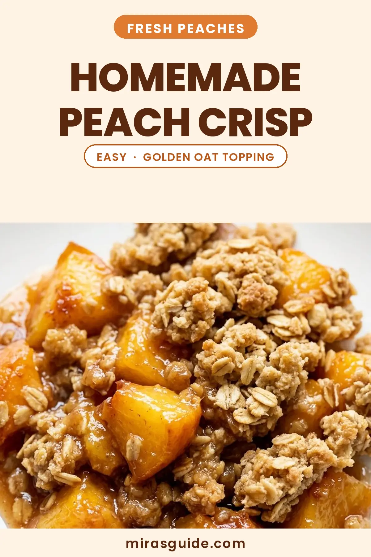 Homemade Peach Crisp (Easy Summer Dessert, 6 Ingredients)