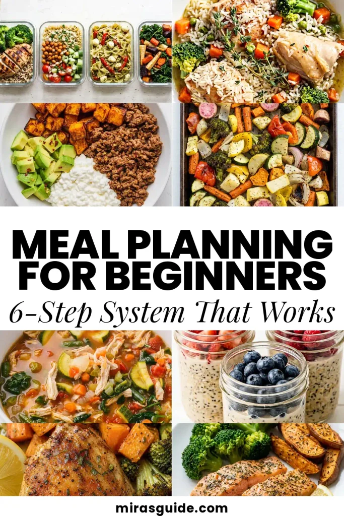 Meal Planning for Beginners: 6-Step System That Works