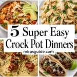 Five super easy crock pot dinner photos in a collage