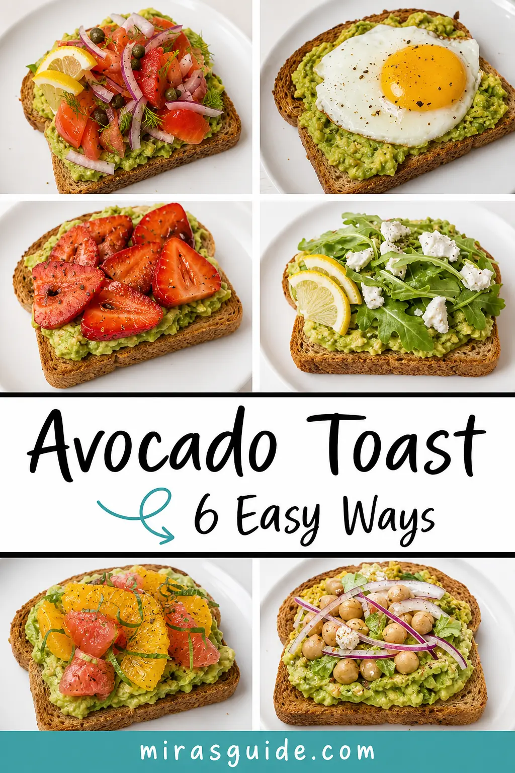 Avocado Toast (6 Easy Ways)