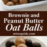Brownie and peanut butter oat balls in container and on plate