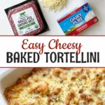 Cheesy baked tortellini casserole with ground beef and marinara