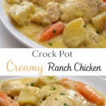 Crock pot creamy ranch chicken with potatoes and carrots
