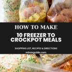 Ten freezer-to-crockpot meal bags assembled in under an hour