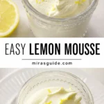 Easy lemon mousse — 10 minute no-bake dessert