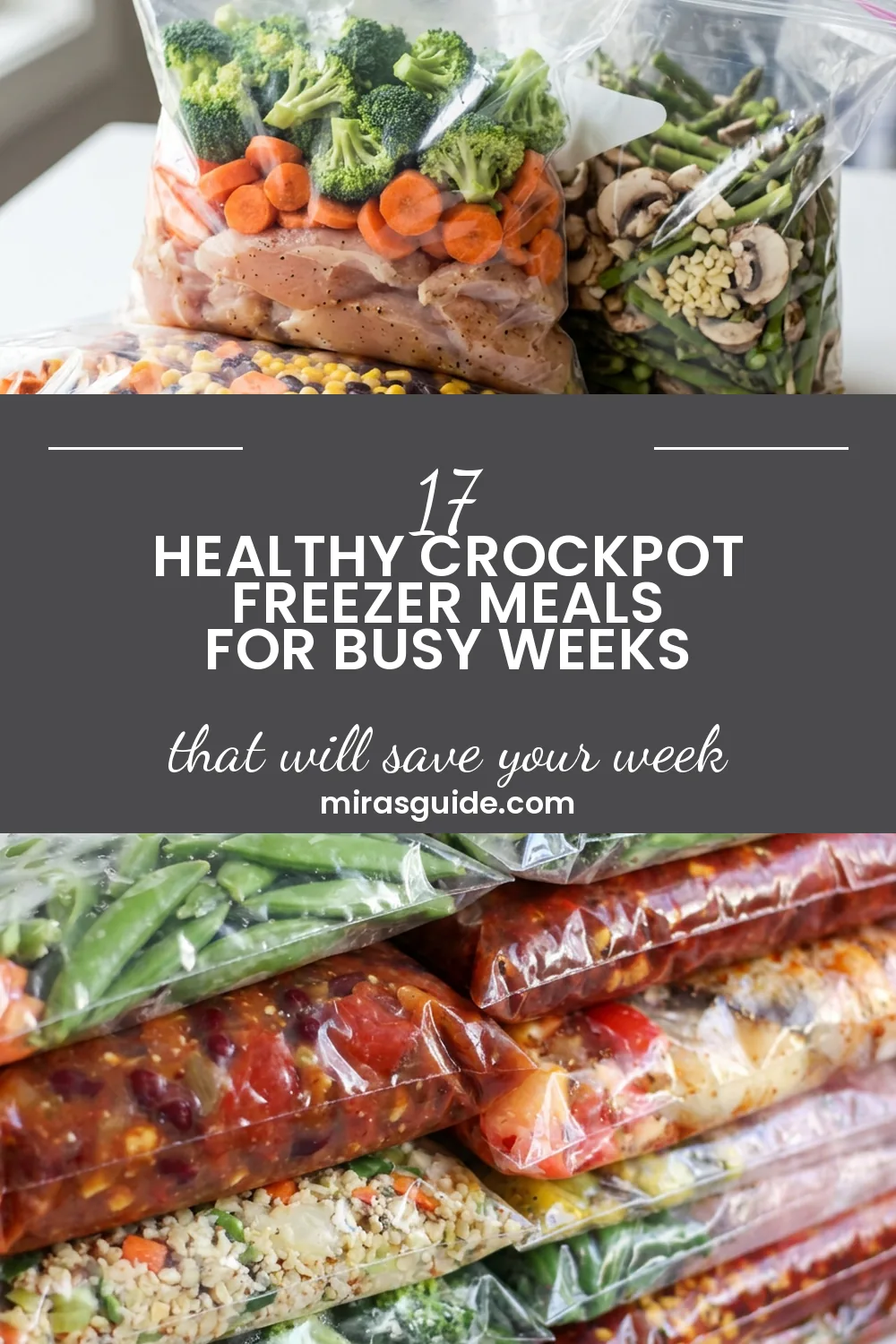 Healthy crockpot freezer meal bags with chicken, broccoli, carrots and beans ready for the freezer