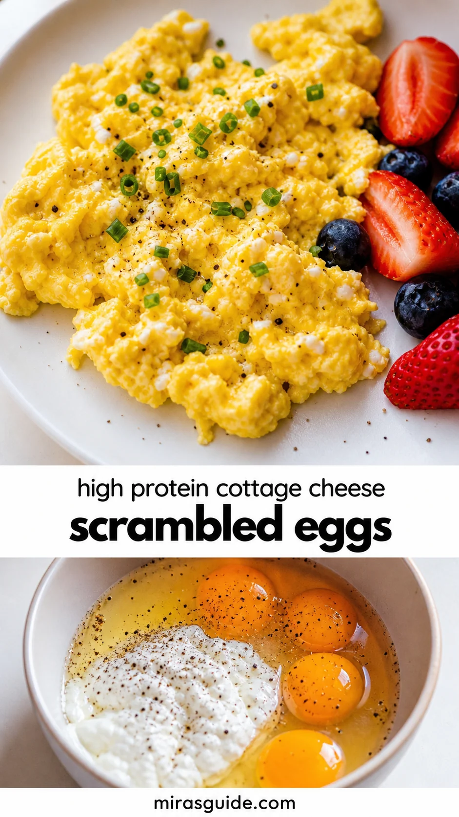 High protein cottage cheese scrambled eggs with chives, strawberries, and blueberries, plus eggs and cottage cheese in a mixing bowl