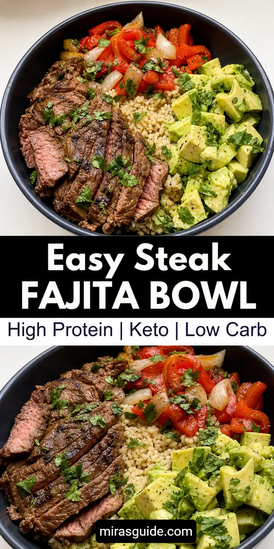 High protein steak fajita bowl with sliced steak, peppers, onions, avocado, and cilantro rice