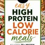 Collage of 50+ easy high protein low calorie meals including shrimp, stuffed peppers, grilled chicken, salads, and soups
