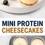 Mini protein cheesecakes with berries and muffin-tin crusts
