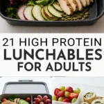 High protein lunchables for adults with grilled chicken salad boxes, fruit, cheese, and turkey pinwheels